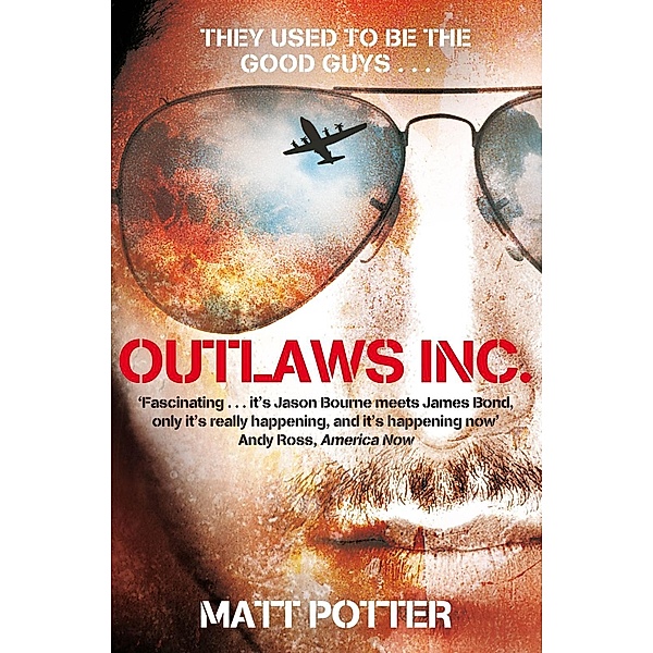 Outlaws Inc., Matt Potter