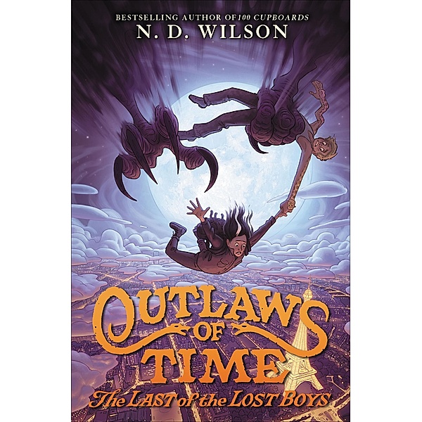Outlaws of Time: The Last of the Lost Boys, N. D. Wilson