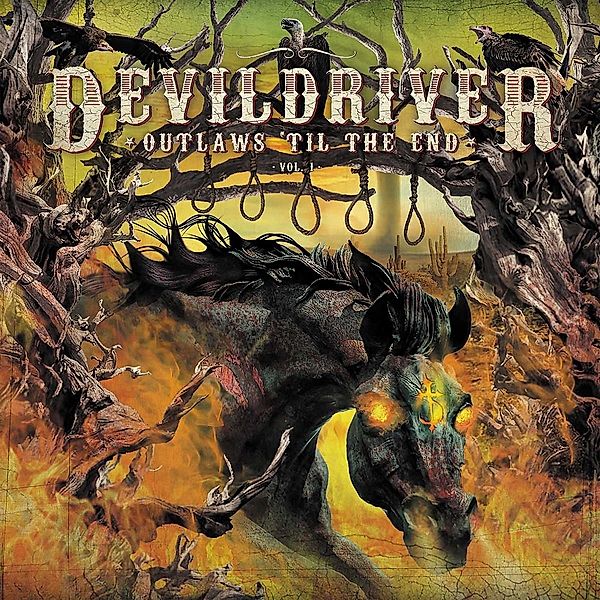 Outlaws 'Til The End-Vol.1, Devildriver