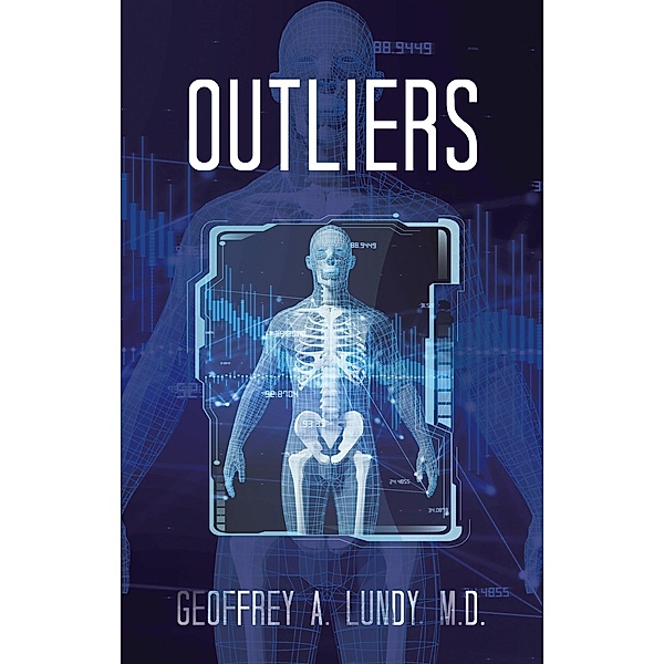 Outliers, Geoffrey A. Lundy M. D.