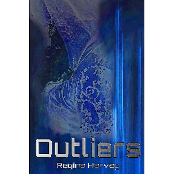Outliers / Regina Harvey, Regina Harvey