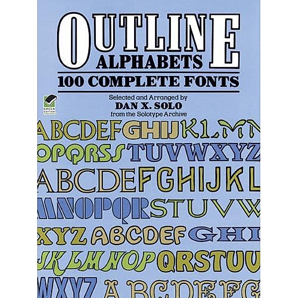 Outline Alphabets / Lettering, Calligraphy, Typography, Dan X. Solo