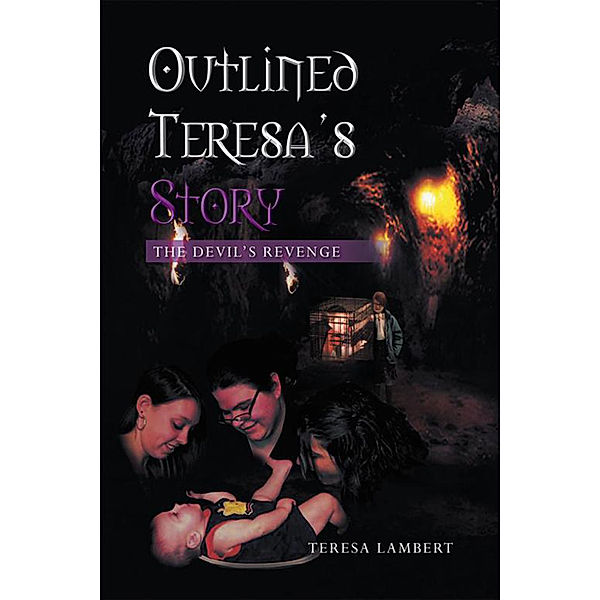Outlined Teresa's Story - the Devil's Revenge, Teresa Lambert