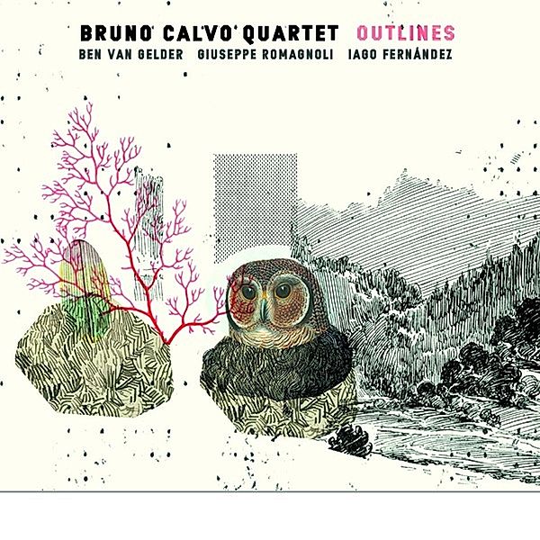 Outlines, Bruno Calvo Quartet