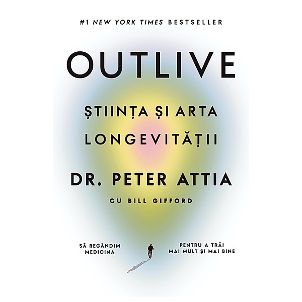 Outlive / Self Help, Peter Attia, Bill Gifford