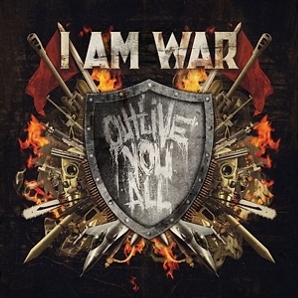 Outlive You All, I Am War