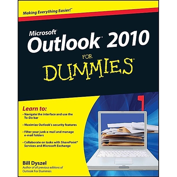Outlook 2010 For Dummies, Bill Dyszel
