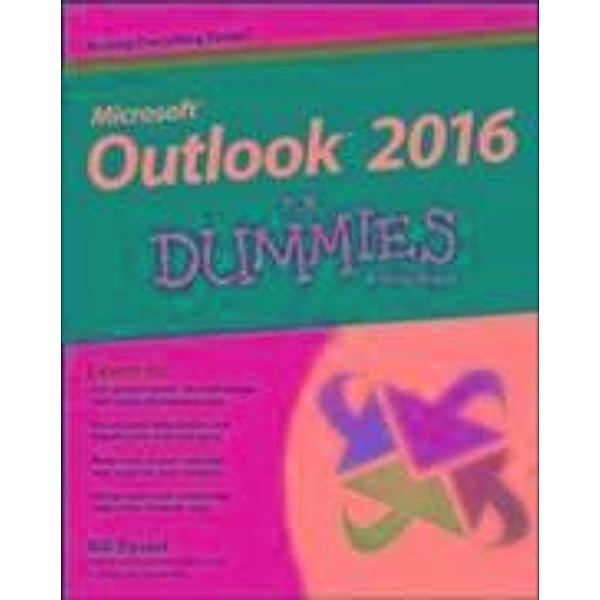 Outlook 2016 For Dummies, Bill Dyszel