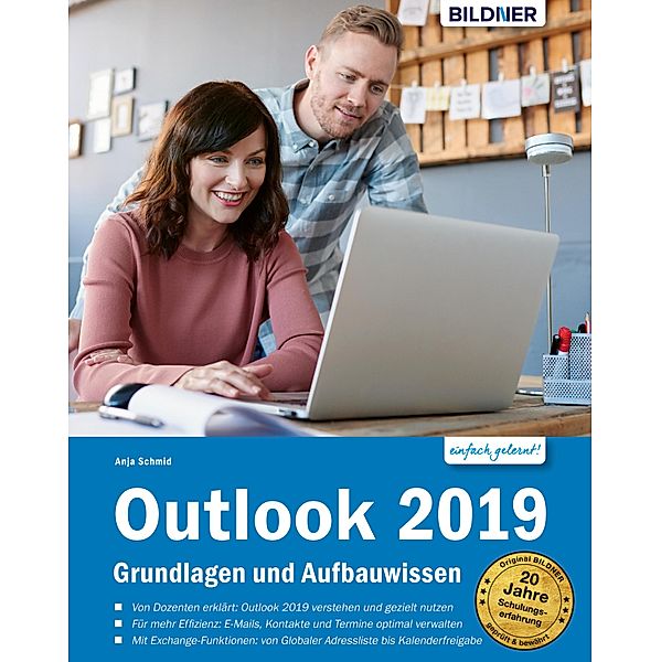 Outlook 2019 Grundlagen und Aufbauwissen, Anja Schmid