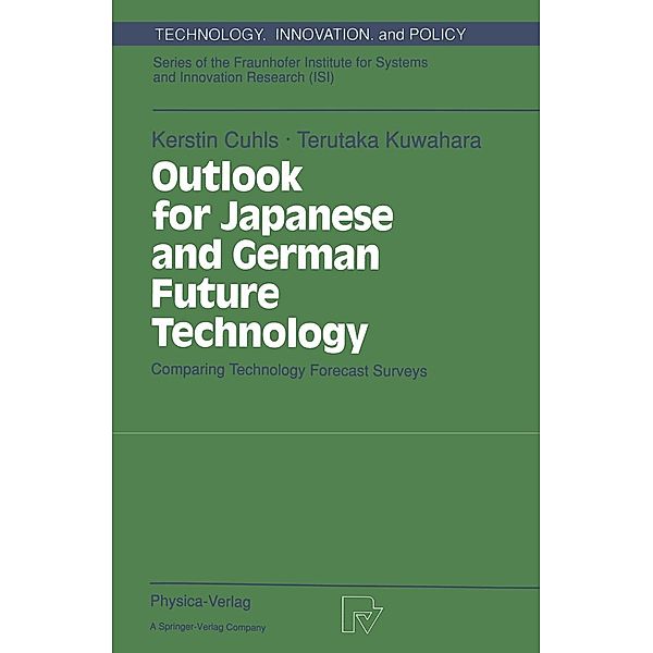 Outlook for Japanese and German Future Technology, Kerstin Cuhls, Terutaka Kuwahara