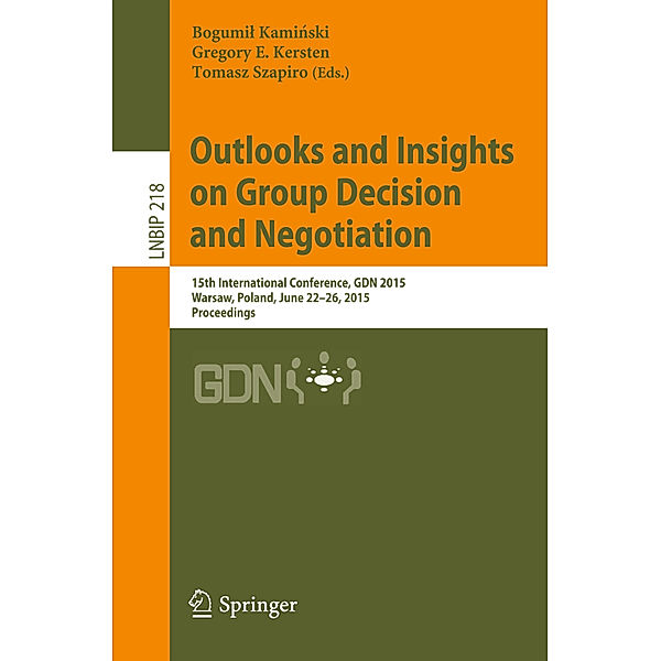 Outlooks and Insights on Group Decision and Negotiation