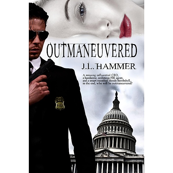 Outmaneuvered, J. L. Hammer