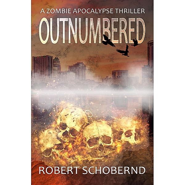 Outnumbered, Robert Schobernd