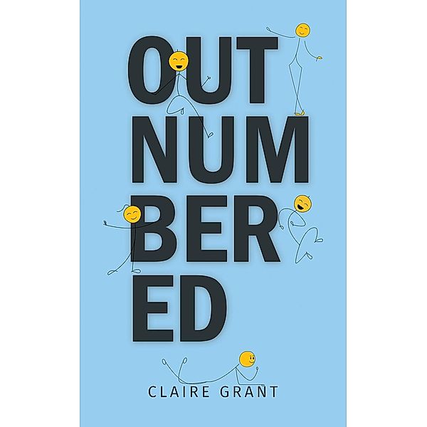 Outnumbered / Austin Macauley Publishers Ltd, Claire Grant