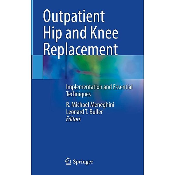 Outpatient Hip and Knee Replacement