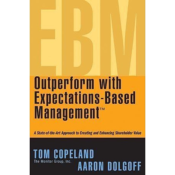 Outperform with Expectations-Based Management, Tom Copeland, Aaron Dolgoff