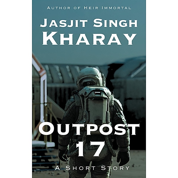 Outpost 17, Jasjit Singh Kharay