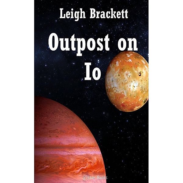 Outpost on Io, Edwin Balmer And William Macharg