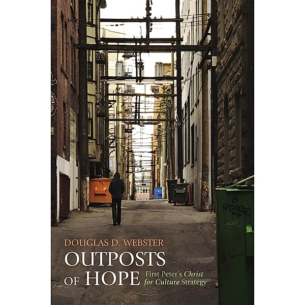 Outposts of Hope, Douglas D. Webster