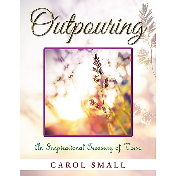 Outpouring, Carol Small
