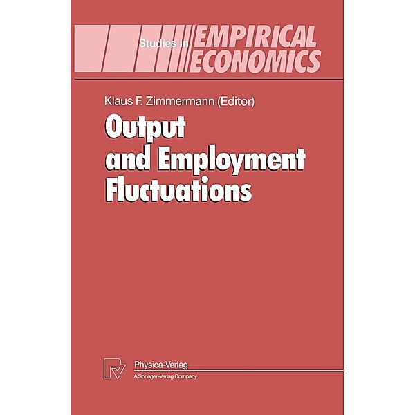 Output and Employment Fluctuations / Studies in Empirical Economics