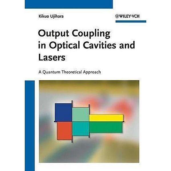 Output Coupling in Optical Cavities and Lasers, Kikuo Ujihara