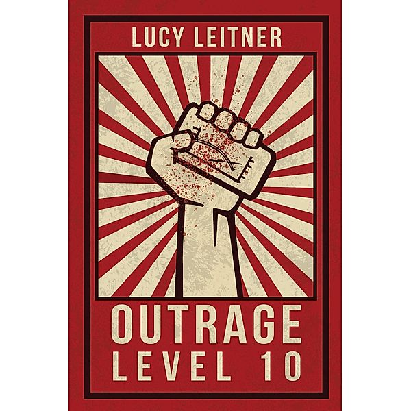 Outrage: Level 10, Lucy Leitner