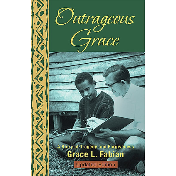 Outrageous Grace, Grace L. Fabian