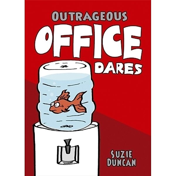 Outrageous Office Dares, Suzie Duncan