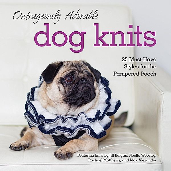 Outrageously Adorable Dog Knits