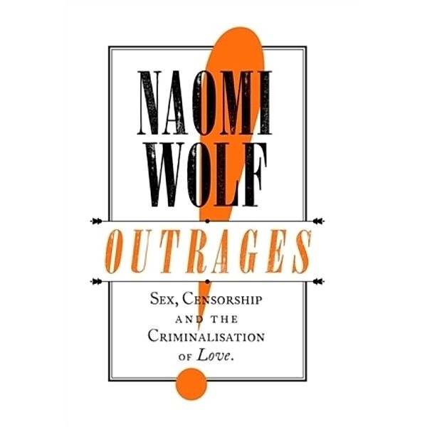 Outrages, Naomi Wolf