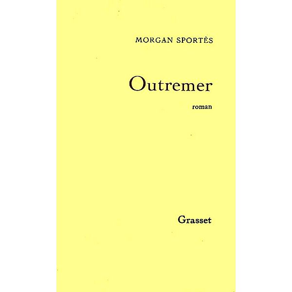 Outremer / Littérature, Morgan Sportes