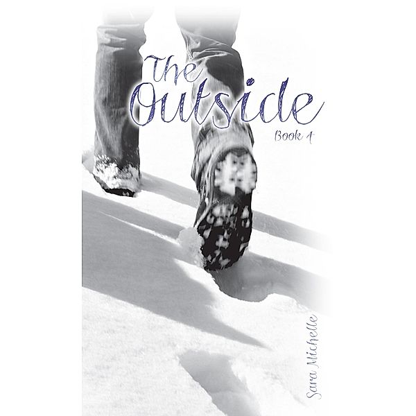 Outside: Book 4, Sara Michelle Sara