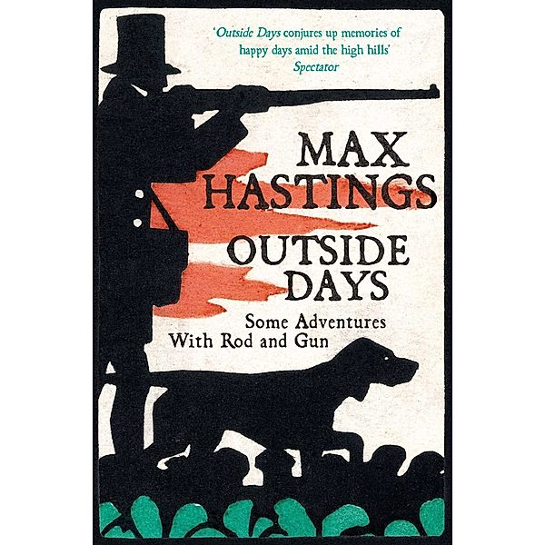 Outside Days, Max Hastings