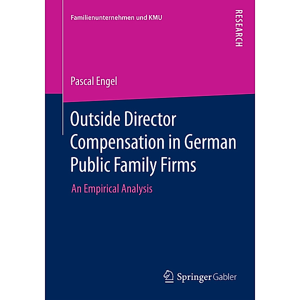 Outside Director Compensation in German Public Family Firms, Pascal Engel