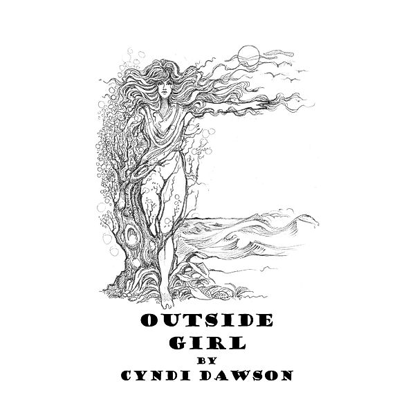 Outside Girl, Cyndi Dawson