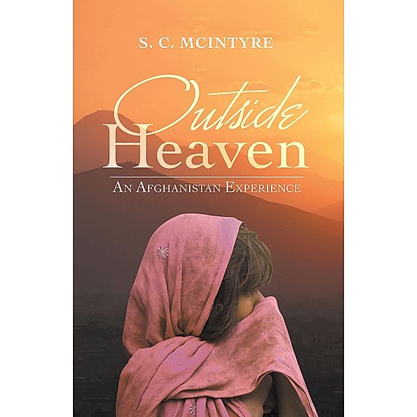 Outside Heaven, S. C. McIntyre