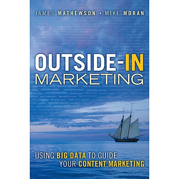 Outside-In Marketing, James Mathewson, Mike Moran