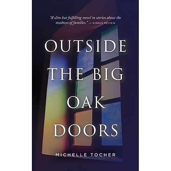 Outside the Big Oak Doors, Michelle Tocher