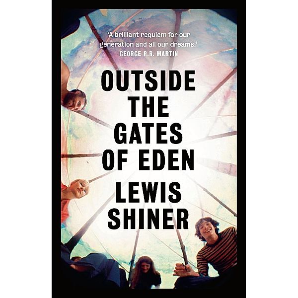 Outside the Gates of Eden, Lewis Shiner