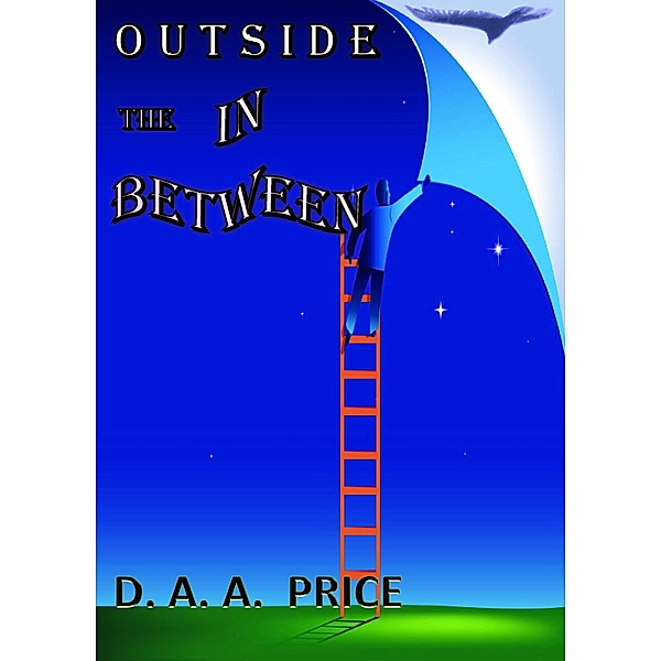 Outside the In Between, D. A. A. Price