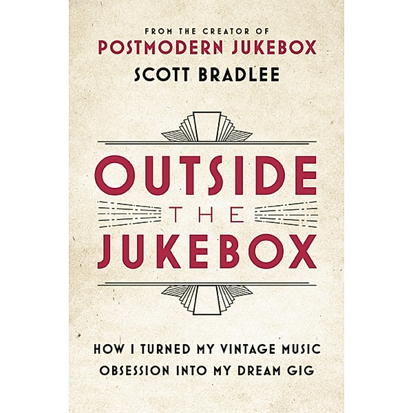 Outside the Jukebox, Scott Bradlee