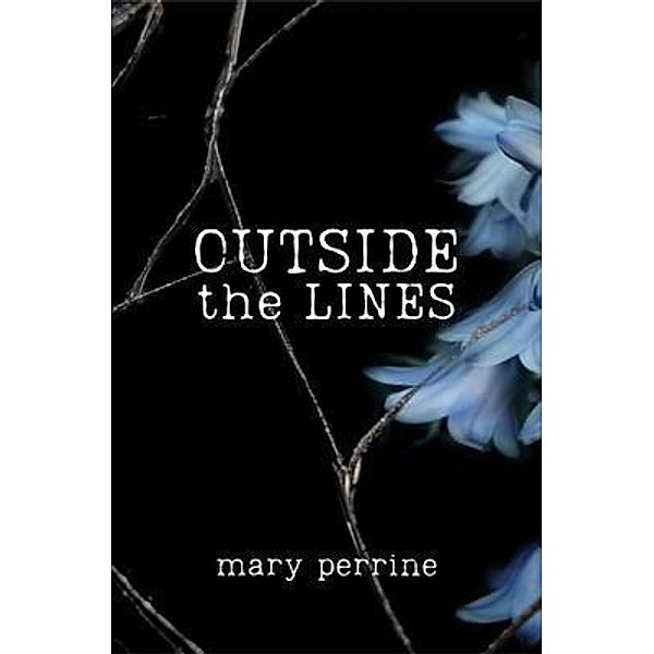 Outside the Lines, Mary Perrine