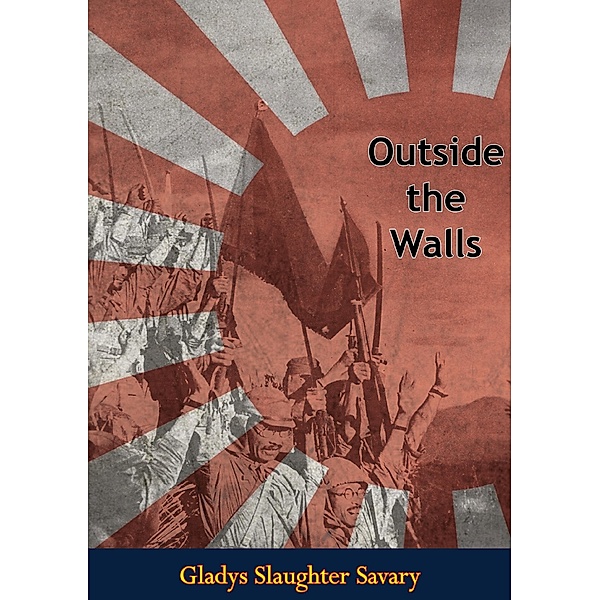 Outside the Walls, Gladys Slaughter Savary
