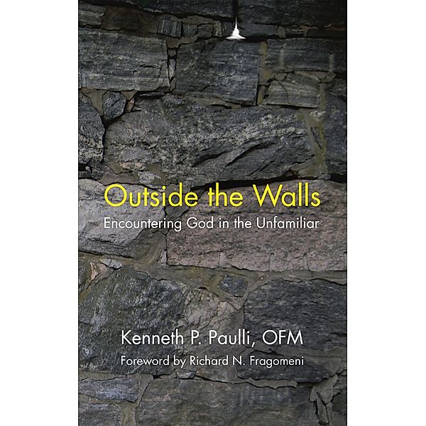 Outside the Walls, Kenneth P. Paulli OFM
