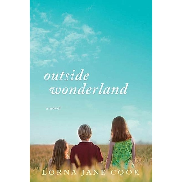 Outside Wonderland, Lorna Jane Cook