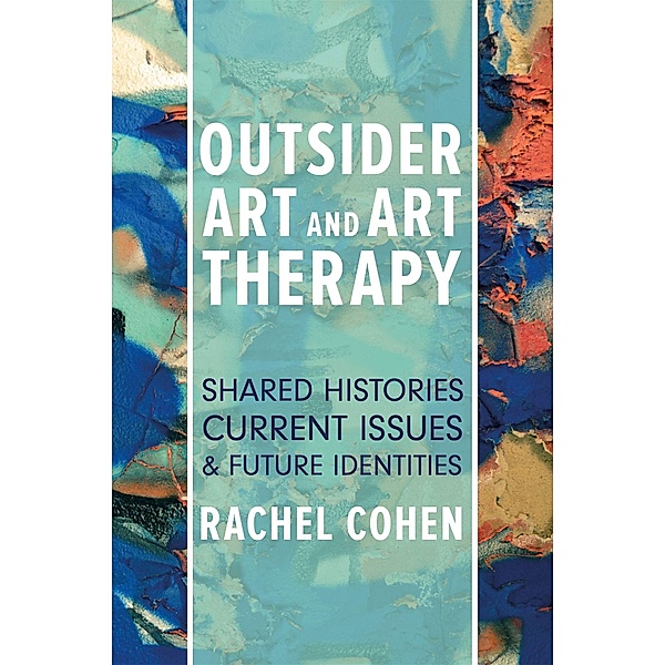 Outsider Art and Art Therapy, Rachel Cohen