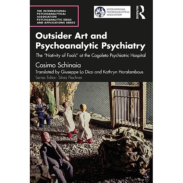 Outsider Art and Psychoanalytic Psychiatry, Cosimo Schinaia