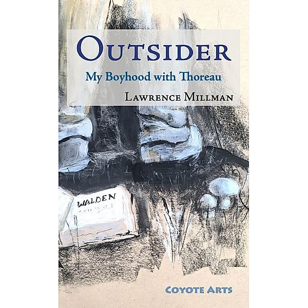 Outsider: My Boyhood with Thoreau, Lawrence Millman