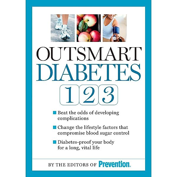 Outsmart Diabetes 1-2-3, Editors Of Prevention Magazine